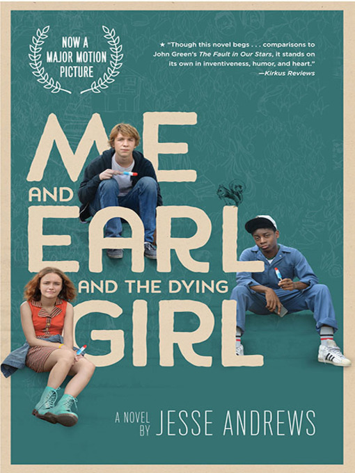 Title details for Me and Earl and the Dying Girl by Jesse Andrews - Wait list